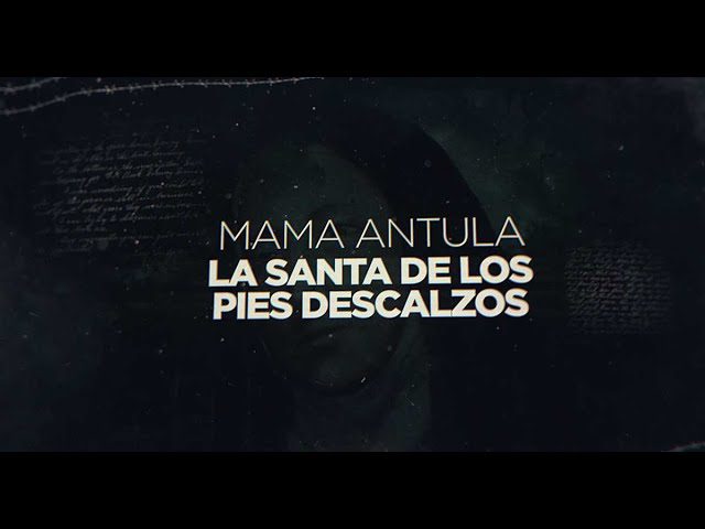 Mama Antula, la santa de los pies descalzos